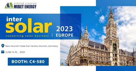 Únase a Mibet Energy en Intersolar Europe 2023: explorando juntos soluciones solares innovadoras